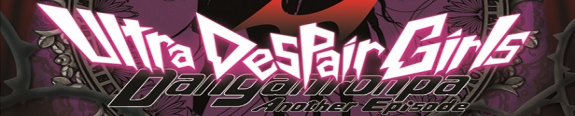 Danganronpa Another Episode: Ultra Despair Girls